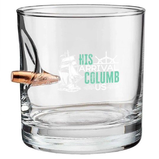 His Arrival Columb Us Christopher Columbus Day Bullet Whiskey Glasses