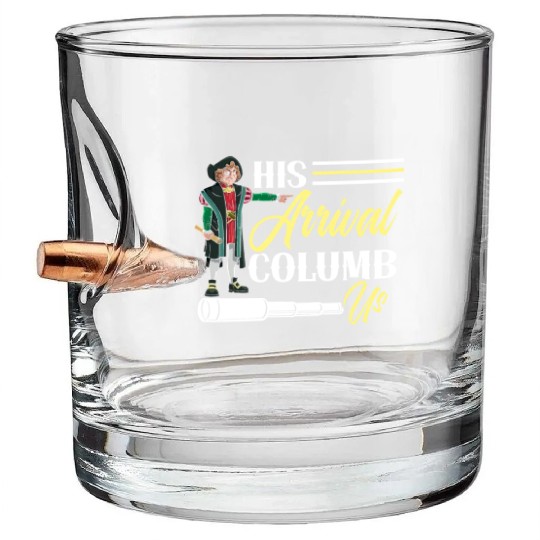 His Arrival Columb Us Christopher Columbus Day Bullet Whiskey Glasses