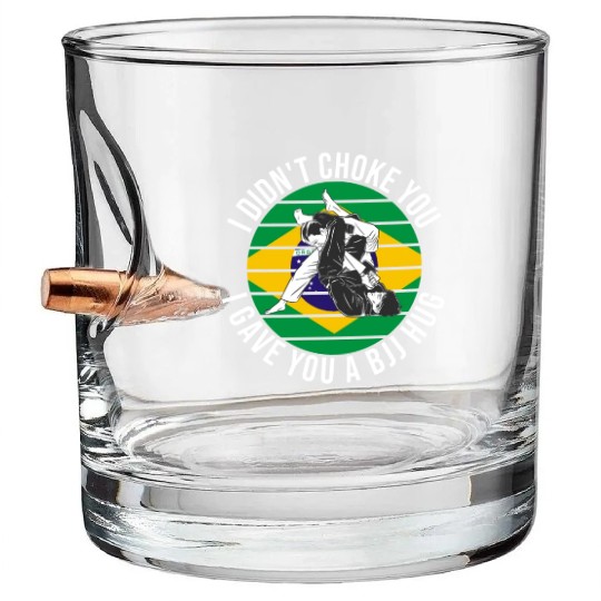 I Didn't Choke You BJJ Hug - Brazilian Jiu Jitsu Bullet Whiskey Glasses