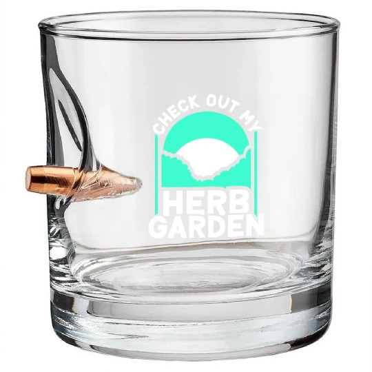 Check Out My Herb Garden Gardening Herbalist Herbs Bullet Whiskey Glasses