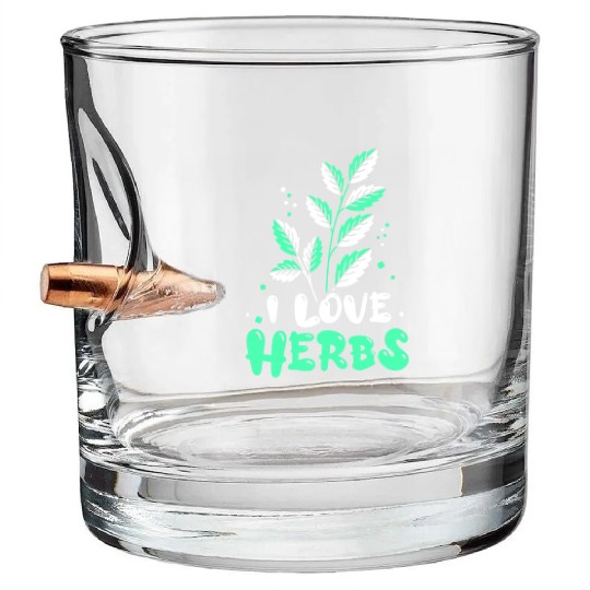 I Love Herbs Herbalism Herbalist Herb Gardening Bullet Whiskey Glasses