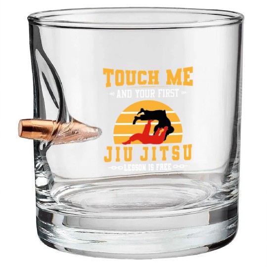 Touch Me and Your First Jiu Jitsu Lesson is Free Bullet Whiskey Glasses