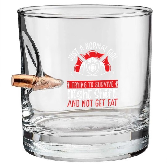 Night Shift Firefighter Normal Girl Volunteer Bullet Whiskey Glasses