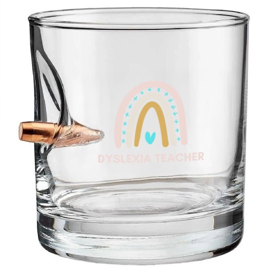 Dyslexia Teacher Bullet Whiskey Glasses