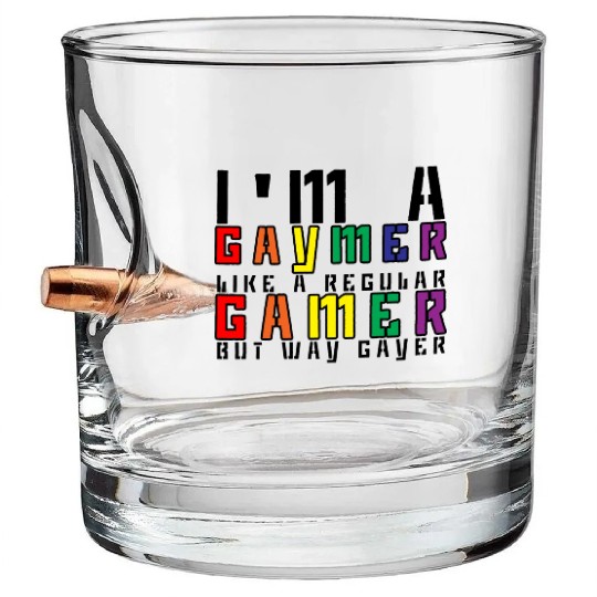 I'm A Gaymer, Like A Regular Gamer But Way Gayer 3 Bullet Whiskey Glasses