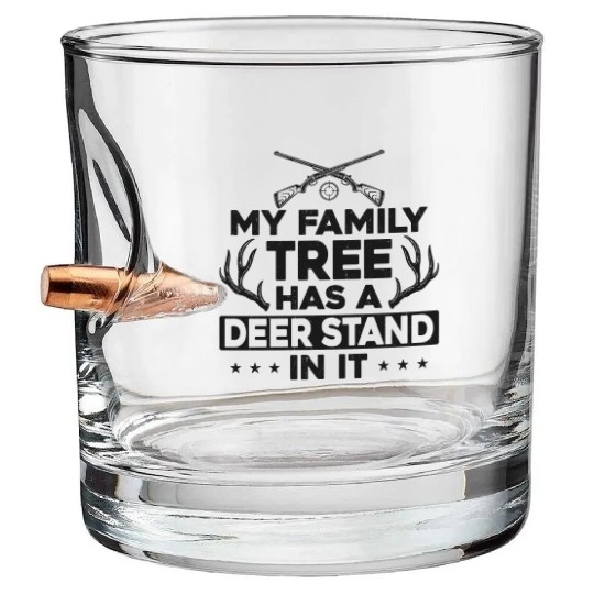 Buck Deer Hunting Hunter My Family Bullet Whiskey Glasses