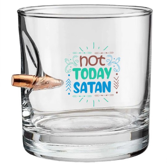 Christianity Not Today Satan Christian GiftS Bullet Whiskey Glasses