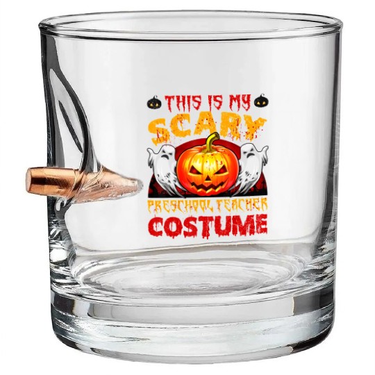 This is my scary preschool teacher costume Bullet Whiskey Glasses