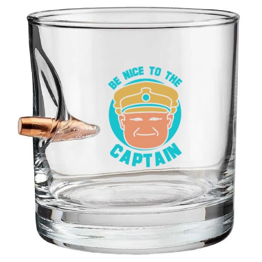 Be Nice To The Captain Boat Ship Boating Yacht Bullet Whiskey Glasses