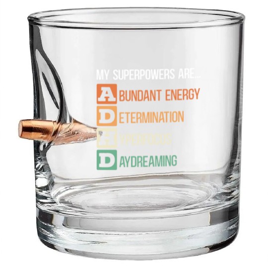 My Superpowers Are ADHD Embrace Neurodiversity Bullet Whiskey Glasses