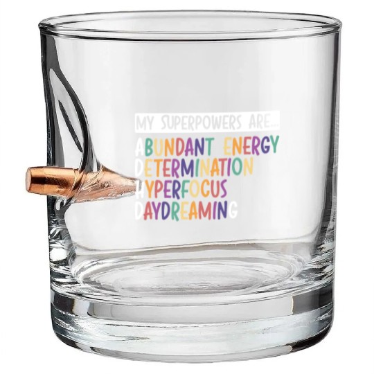 My Superpowers Are ADHD Embrace Neurodiversity Bullet Whiskey Glasses
