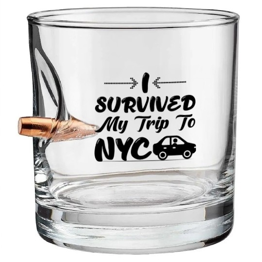 I Survived My Trip To NYC Bullet Whiskey Glasses Design