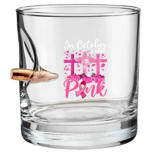 In October We Wear Pink Breast Cancer Awareness Bullet Whiskey Glasses