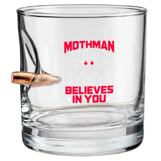 Funny Cryptid Gothic Mothman Believes In You Bullet Whiskey Glasses