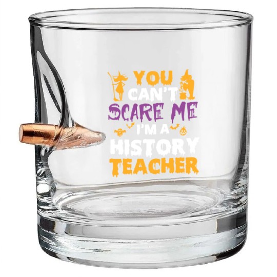 you can't scare me i'm a History teacher halloween Bullet Whiskey Glasses