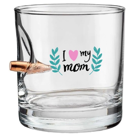 i love my mom Bullet Whiskey Glasses