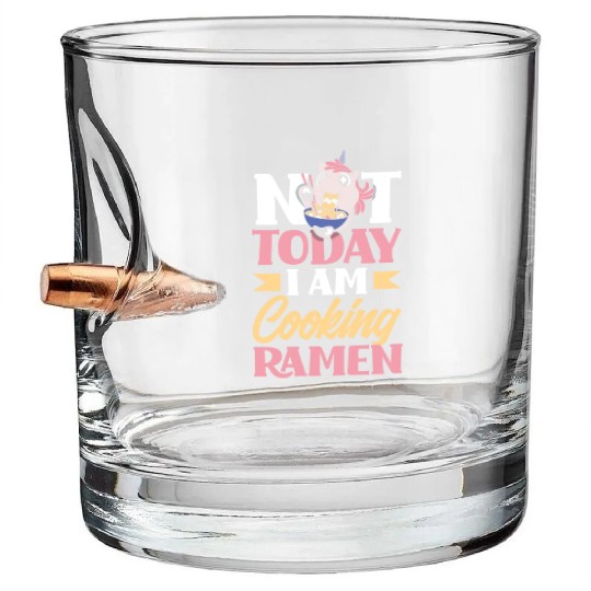 Not Today I Am Cooking Ramen Funny Ramen Gift Bullet Whiskey Glasses