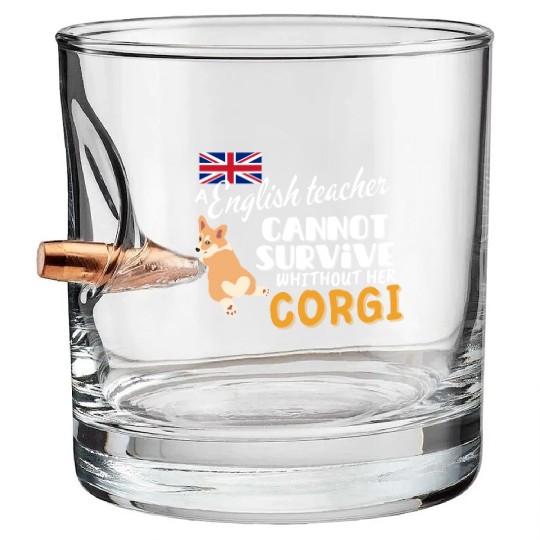 English teacher gift idea for women dog Corgi Bullet Whiskey Glasses