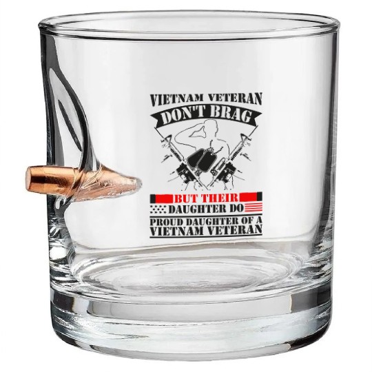 A Vietnam Veteran Dad Bullet Whiskey Glasses