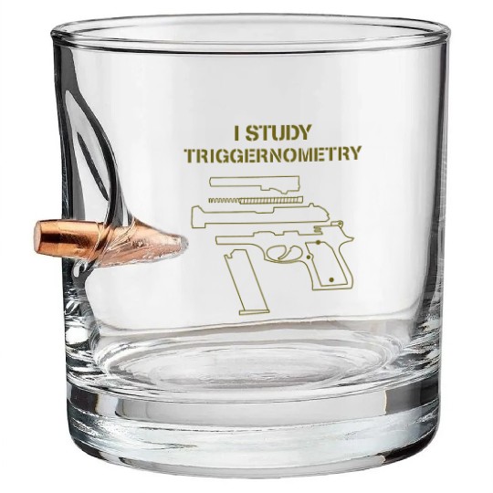 I Study Triggernometry Gun Owner Lover Bullet Whiskey Glasses