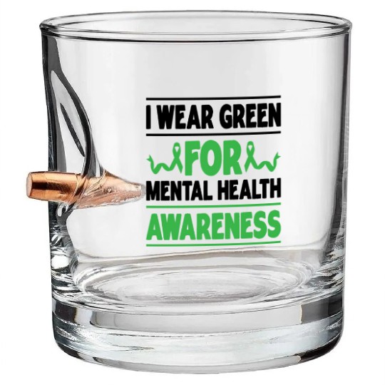 I Wear Green for Mental Health Awareness Retro Bullet Whiskey Glasses