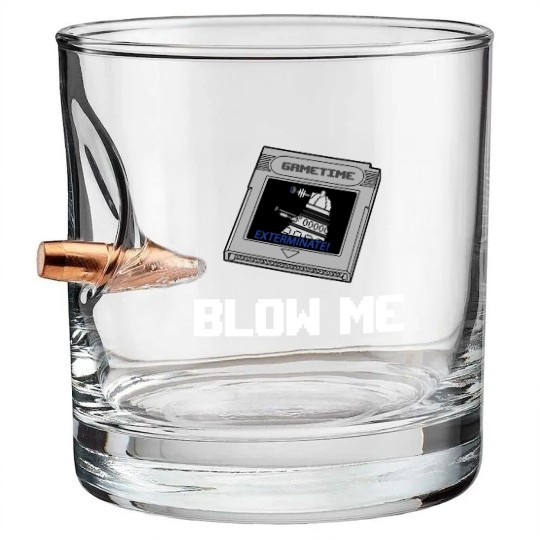 BLOW ME Bullet Whiskey Glasses