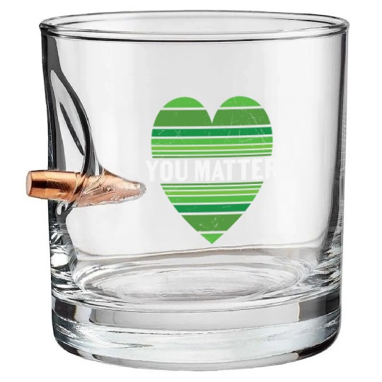 You Matter Motivational Sayings Design Bullet Whiskey Glasses