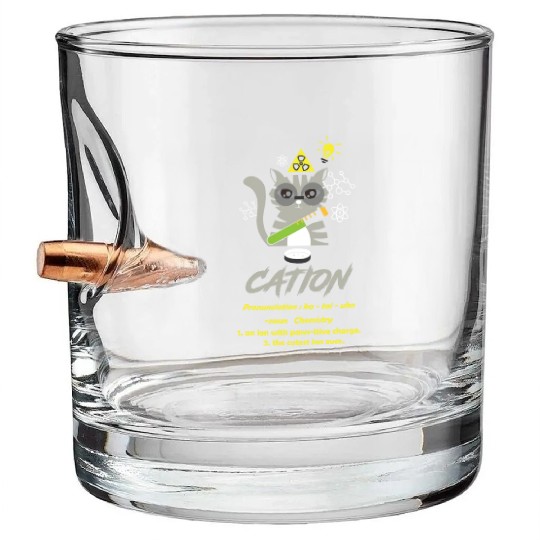 Chemistry Science Geek Cation Chemistry Cat Bullet Whiskey Glasses