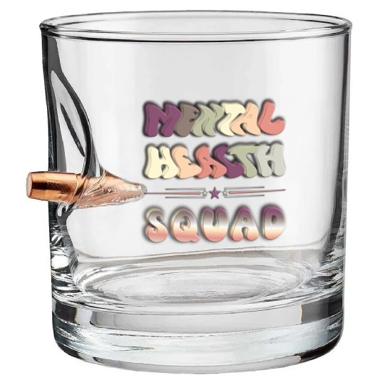 Cool Unique Style Typography Mental Health Squad Bullet Whiskey Glasses