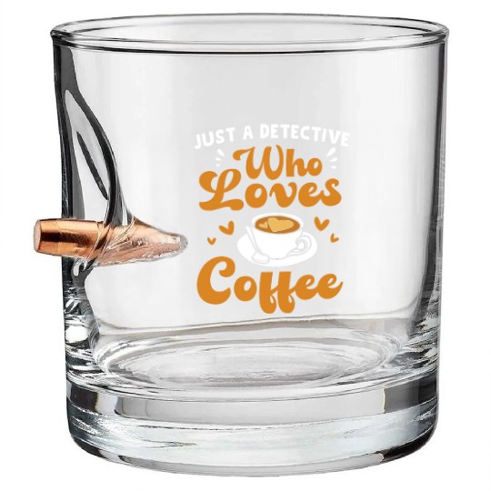 True Crime And Coffee Funny Detective Bullet Whiskey Glasses