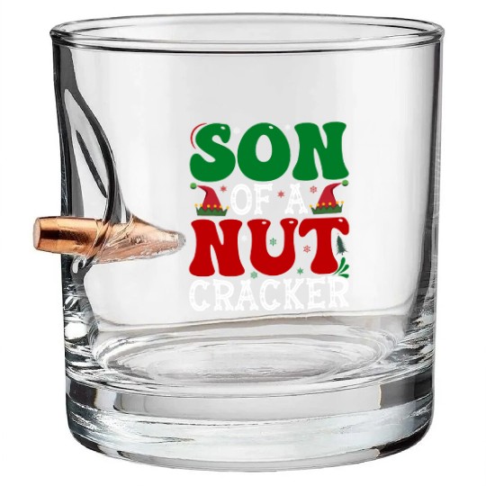 Son of a nut cracker Funny Christmas Bullet Whiskey Glasses
