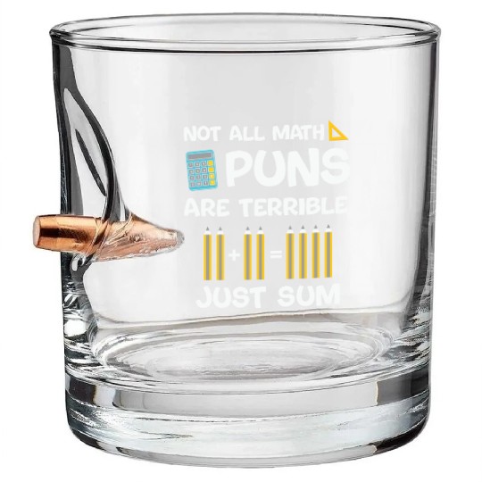 Math Puns Funny Teacher Bullet Whiskey Glasses