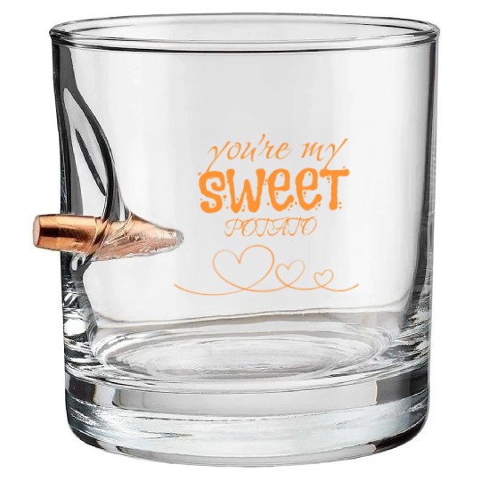 you are my sweet potato Bullet Whiskey Glasses