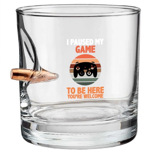 I Paused My Video Game Player Gamer Gaming Gifts Bullet Whiskey Glasses