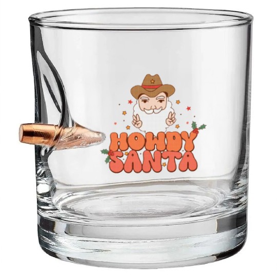 Howdy Santa Claus 2022 | Merry Christmas Bullet Whiskey Glasses