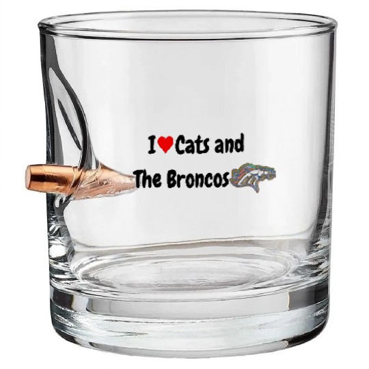 I Love Cats and The Broncos Bullet Whiskey Glasses