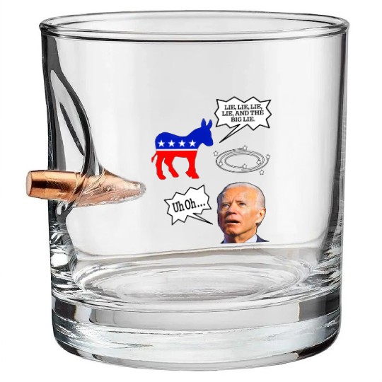 Biden Donkey pox lie lie lie lie and the big lie Bullet Whiskey Glasses
