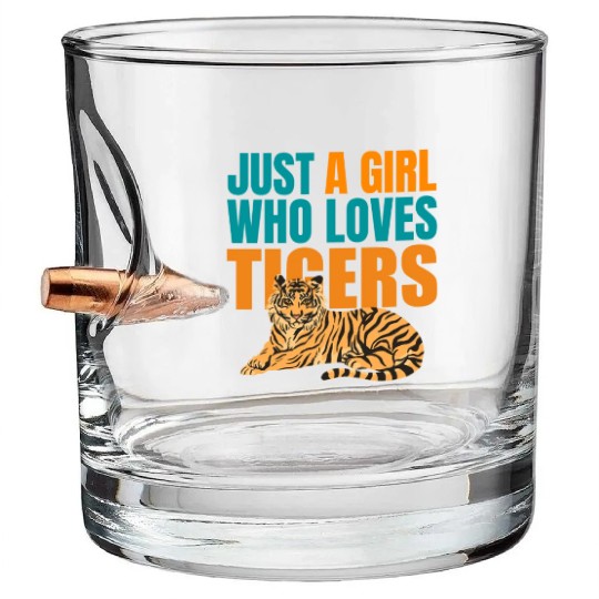 JUST A GIRL WHO LOVES TIGERS Bullet Whiskey Glasses