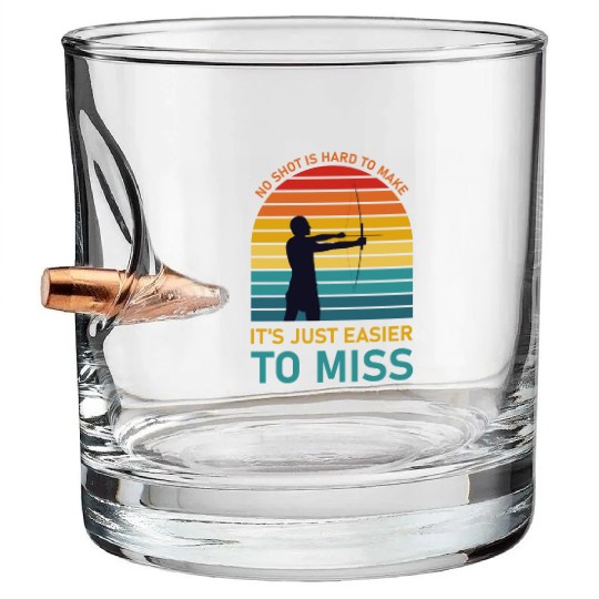 No Shot Is Hard To Make. Archery Sarcastic Bullet Whiskey Glasses