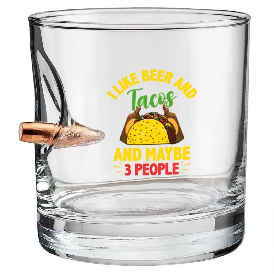 I Like Beer And Tacos Cinco De Mayo Festival Bullet Whiskey Glasses