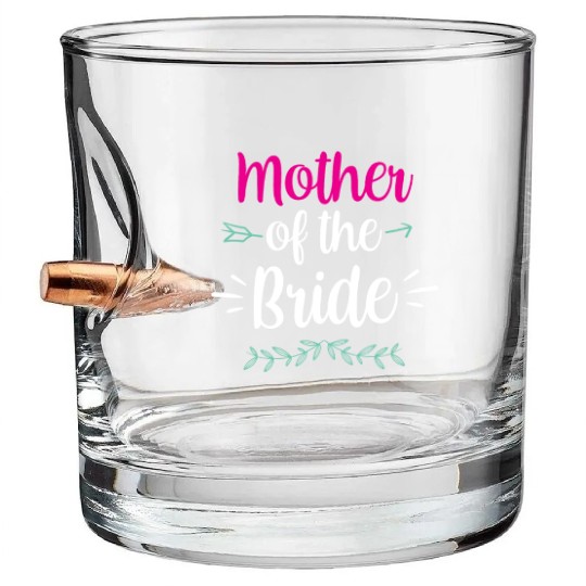 Mother Of The Bride Bachelorette Party Wedding Bullet Whiskey Glasses