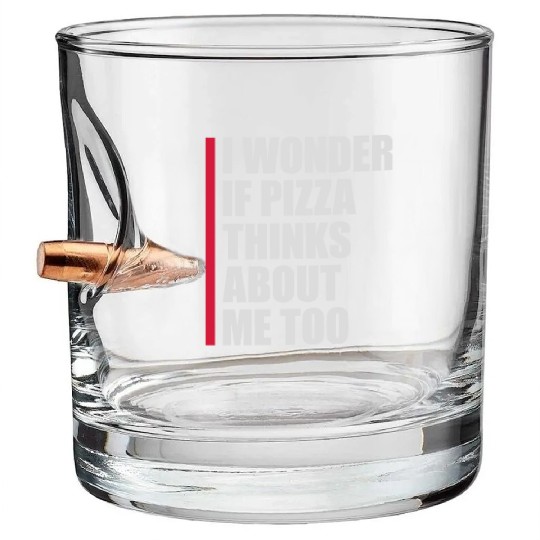 pizza thinks about me Bullet Whiskey Glasses