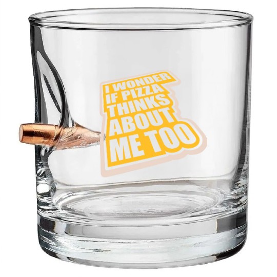 pizza thinks about me Bullet Whiskey Glasses