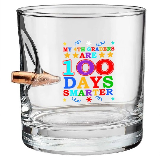 100th Day 4th Grade Teacher 100 Days Of School Bullet Whiskey Glasses