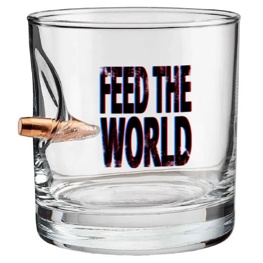 quot Feed The World quot Essential Bullet Whiskey Glasses