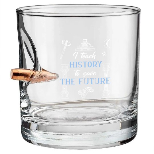 History Teacher Bullet Whiskey Glasses