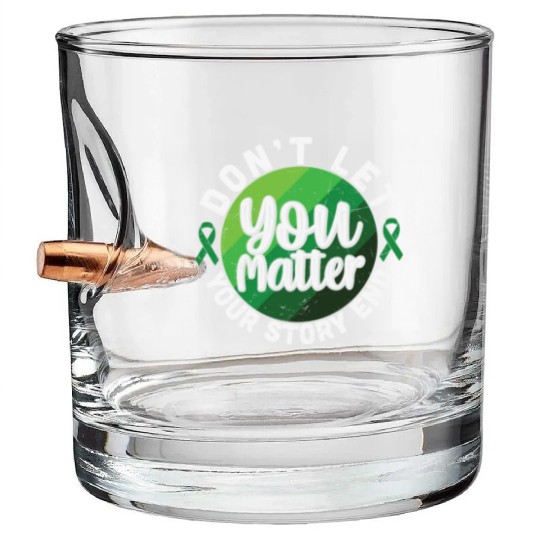 Don't Let Your Story End You Matter Bullet Whiskey Glasses