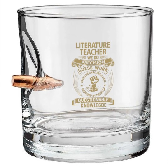 Literature Teacher Bullet Whiskey Glasses - We Do Precision Gift