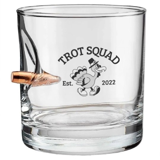 Trot Squad Established 2022 Funny Turkey Trot Bullet Whiskey Glasses