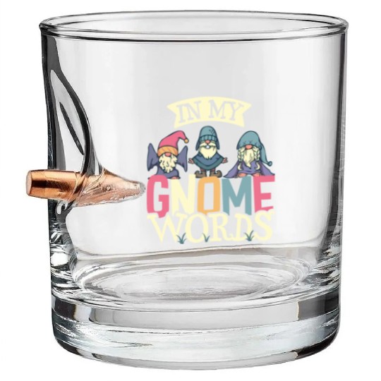 Garden Gnomes Gnome Lover Funny Gnome Gardening Bullet Whiskey Glasses
